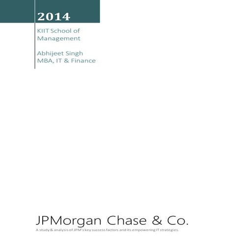 JP Morgan & Chase: IT Strategy and Key Success factors