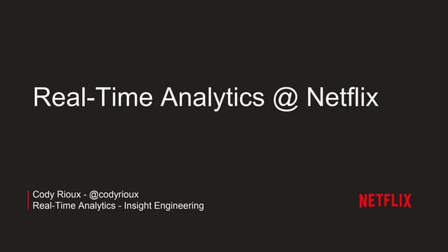Real time analytics @ netflix