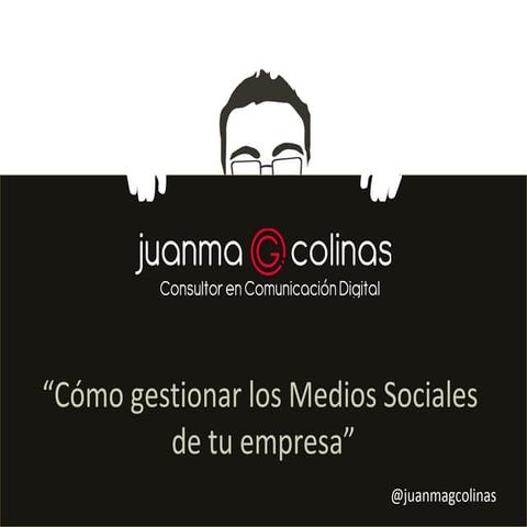 Cómo gestionar los medios sociales de tu empresa