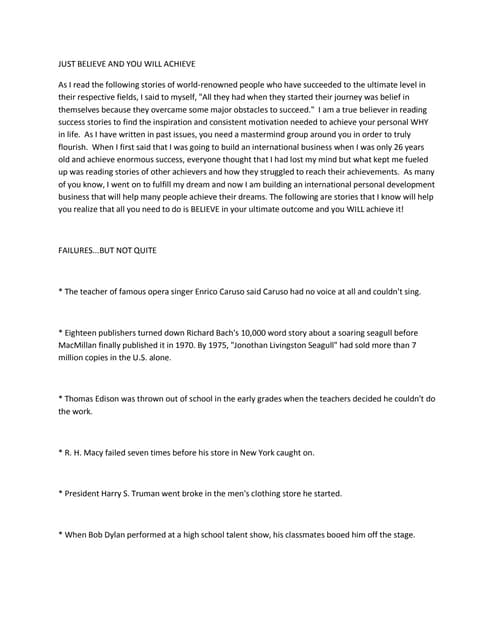 JUST BELIEVE AND YOU WILL ACHIEVE