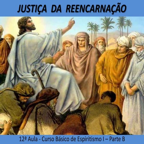 JustiçA  da  Reencarnação
