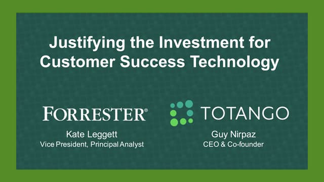 Justifying the Investment for Customer Success Technology