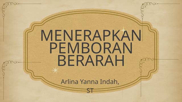 KD 3.12. MENERAPKAN PEMBORAN BERARAH_ppt_arlina.pptx