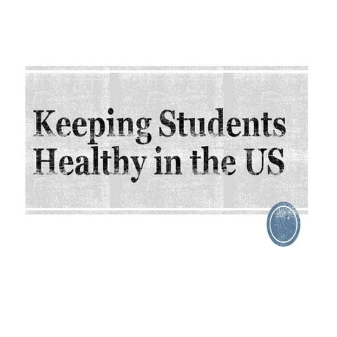 Keeping Student Healthy in the US