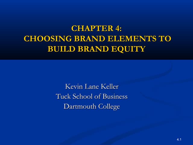 CHOOSING BRAND ELEMENTS TO BUILD BRAND EQUITY
