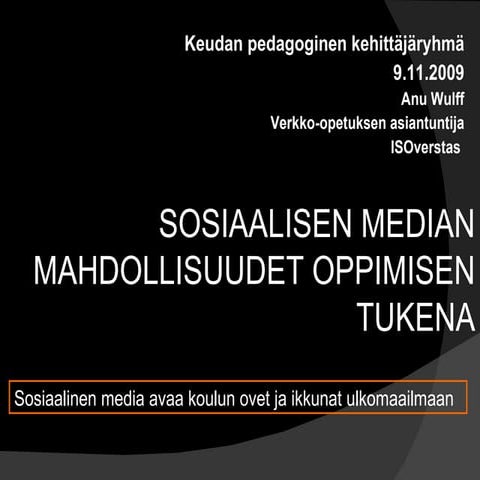 Keudalle sosiaalista mediaa, 9.11.2009 (B)iso