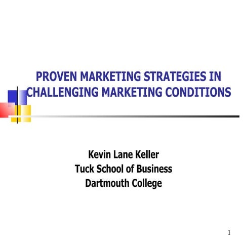 Tendensdagen 2011 Kevin Lane Keller - Proven marketing strategies in challeng...
