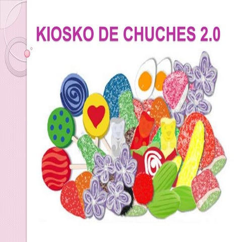 Kiosko de chuches 2.0