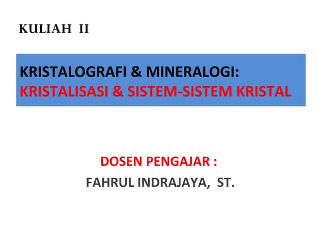 Kristalografi dan mineralogi pertemuan ke 2