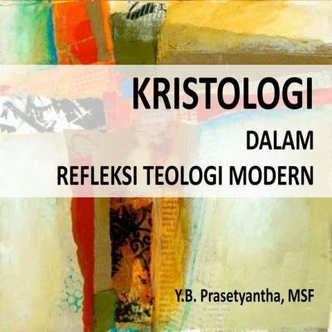 Kristologi dalam Refleksi Teologi Modern