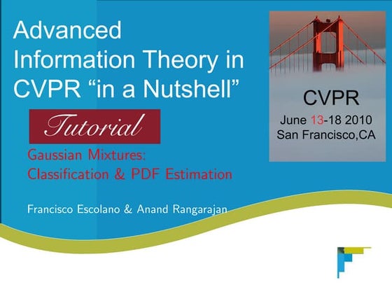 CVPR2010: Advanced ITinCVPR in a Nutshell: part 6: Mixtures