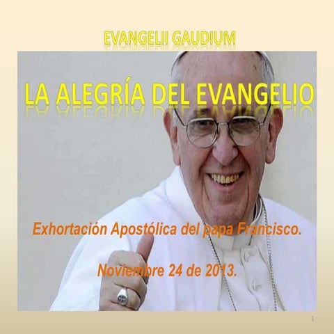 La alegría del evangelio 2