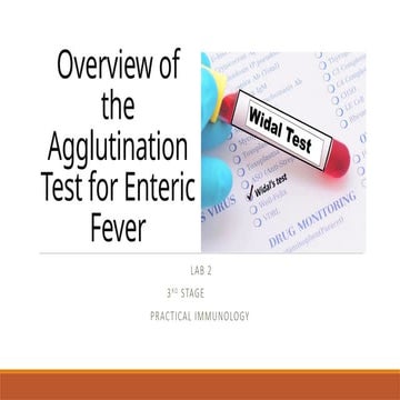 The Widal Test is an agglutination test used to detect serum agglutinins in p...