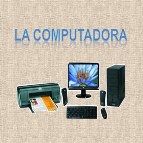 La computadora