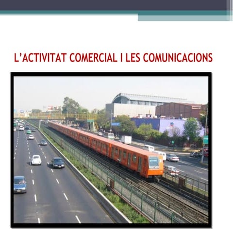 L’activitat comercial i les comunicacions