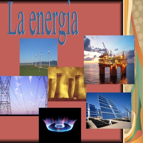 La EnergíA  ObtencióN Y Consumo
