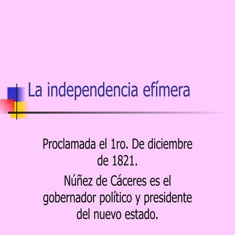 La independencia efímera, 011