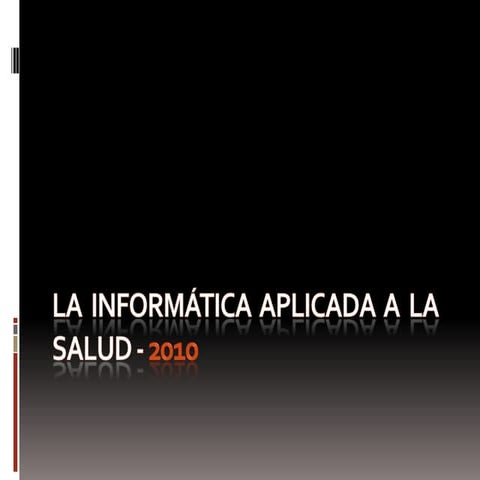 La informática aplicada a la salud