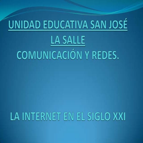 La internet en el siglo 21