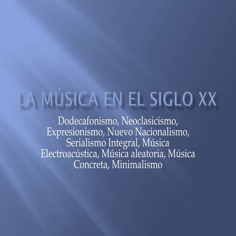 La música en el siglo xx 