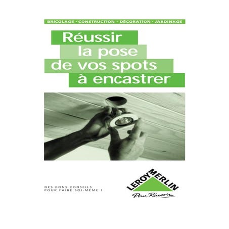 La pose de vos spots à encastrer