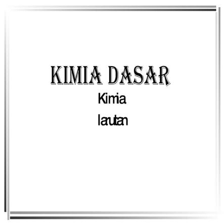 Larutan Dan Konsentrasi