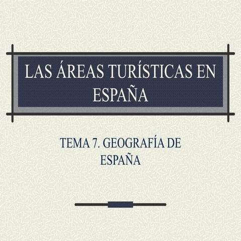 Las áreas turísticas en españa