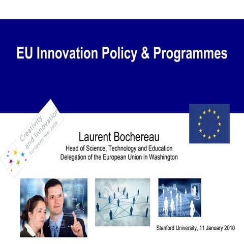 EU Innovation Policy - Laurent Bochereau - European Commission - Stanford - J...