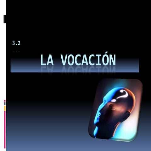 La Vocacion