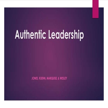 Lead 9102 Authentic Leadership Jones, Kuehn, Marquise, Wesley