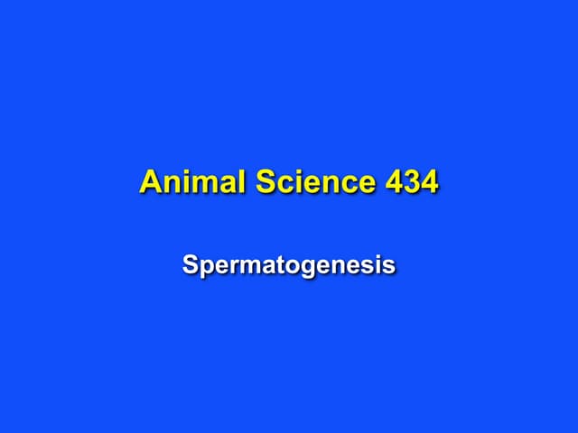 Spermatogenesis in Domestic Animals - Dr. John J. Parrish