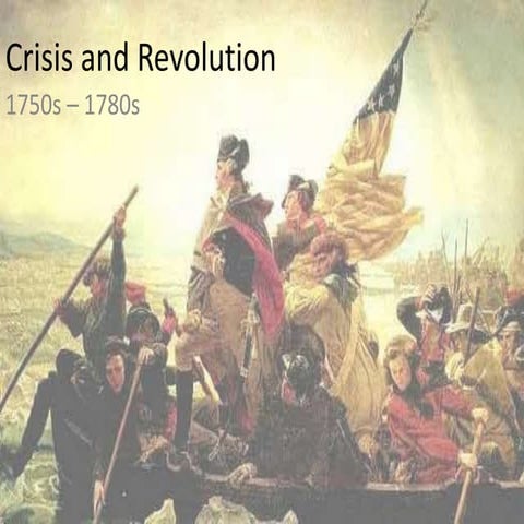US History: Crisis and Revolution Lecture