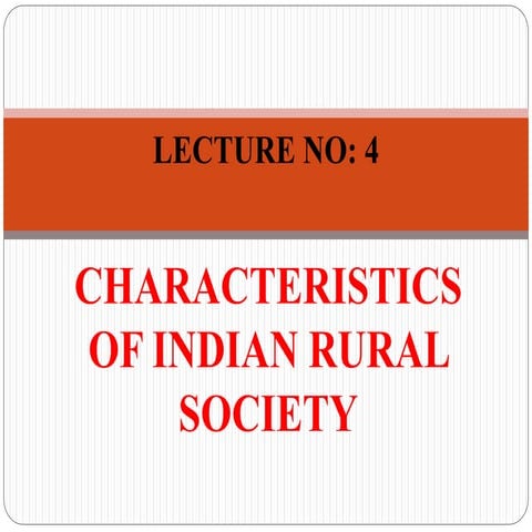 Lecture 4- characteristics of indian rural society