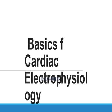 Lecture 02 - Basics of Cardiac Electrophysiology.pptx