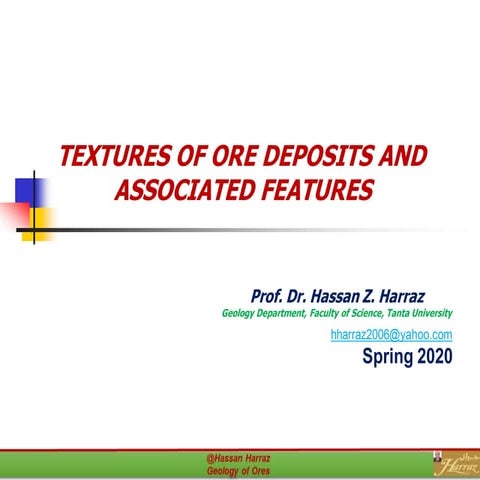 Lecture 10 textures of ore deposits and associated features