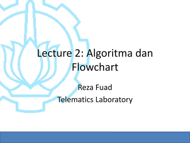 Lecture 2 algoritma-dan_flowchart
