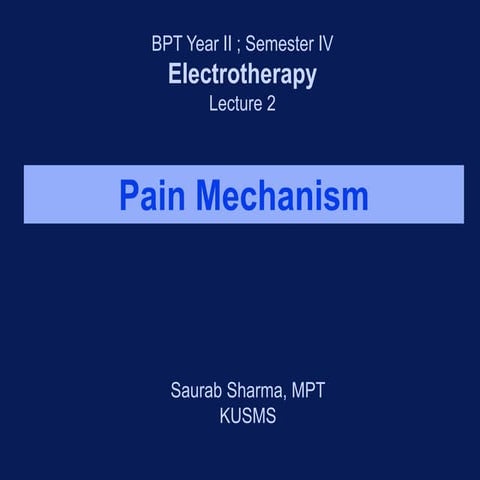 Lecture 2  Electrotherapy- pain physiology