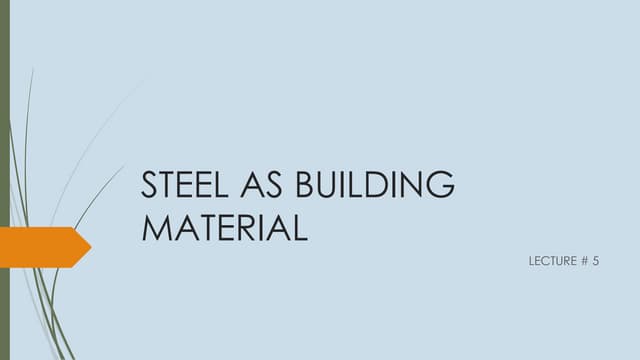Steels as building material