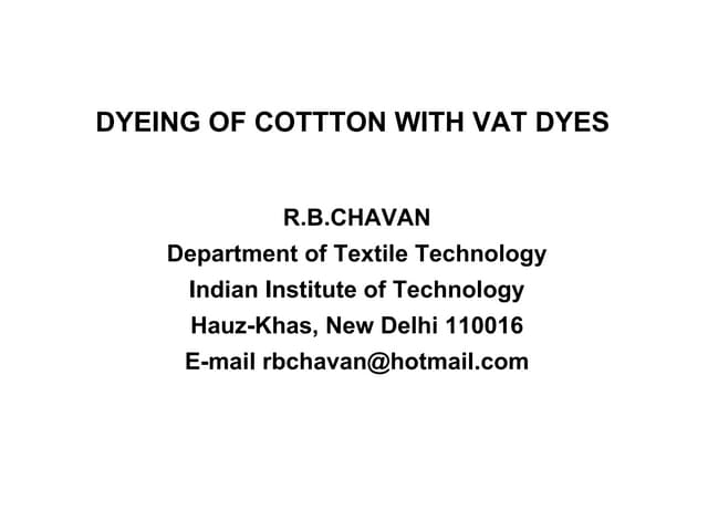 Lecture 6 dyeing of cotton with vat and sulphur dyes