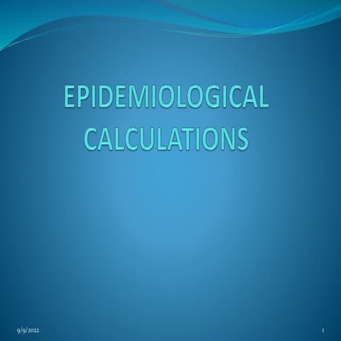LECTURE 6 EPIDEMIOLOGICAL CALCULATIONS.pptx