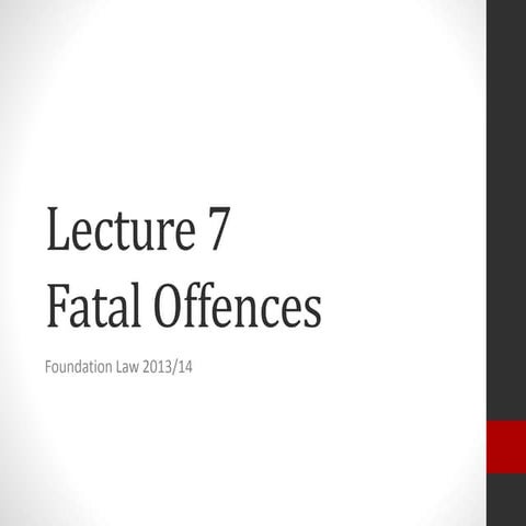 Lecture 7 fatal offences