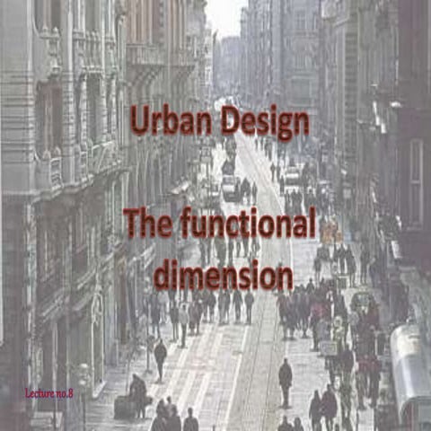 Urban Design - functional  dimension 