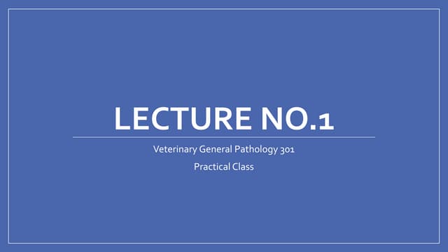 Introduction to Pathology and how to describe a Lesion