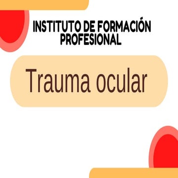 traumatismo ocular/ lesiones abiertas y cerradas
