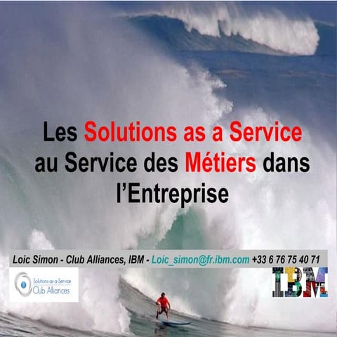 Les solutions as a service au service des métiers - Loic Simon - Club Allianc...