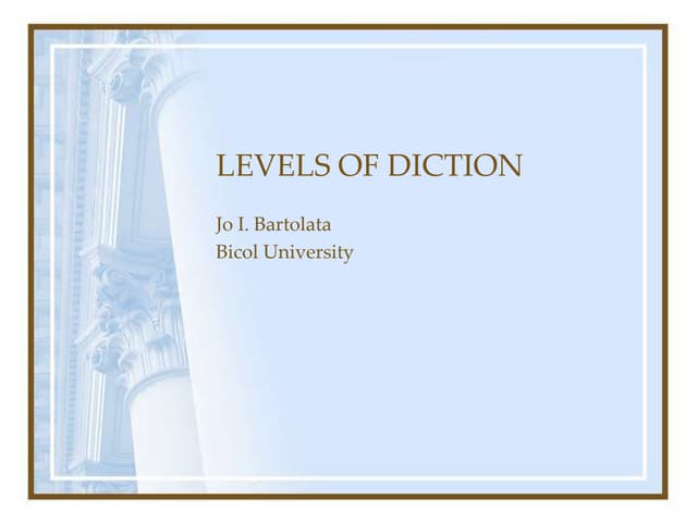 Levels & Types of Diction
