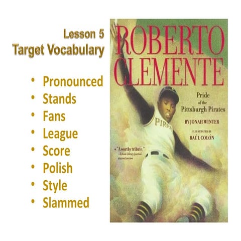 Lesson 5 - Roberto Clemente