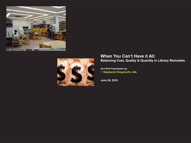 When You Can’t Have it All: Balancing Cost, Quality & Quantity in Library Rem...