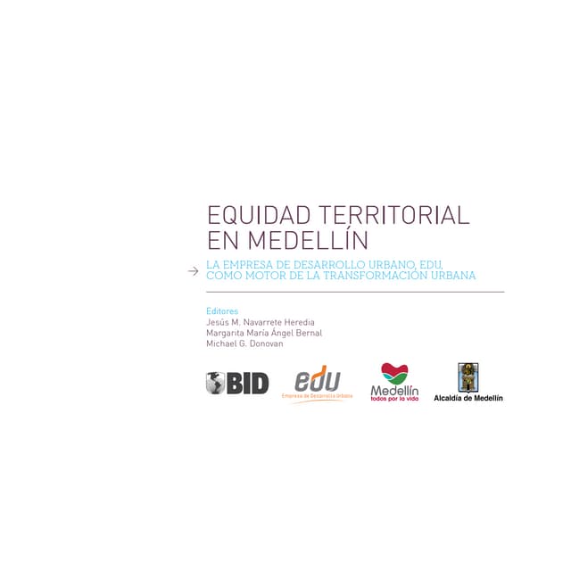 Equidad territorial en Medellín - la Empresa de Desarrollo Urbano EDU como mo...