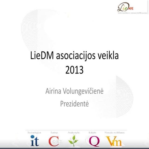 LieDM asociacija - 2013 on